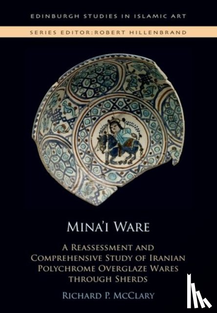 McClary, Richard P. (Senior Lecturer in Islamic Art and Architecture - Mina’i Ware