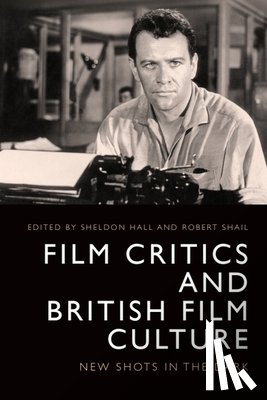  - Film Critics and British Film Culture