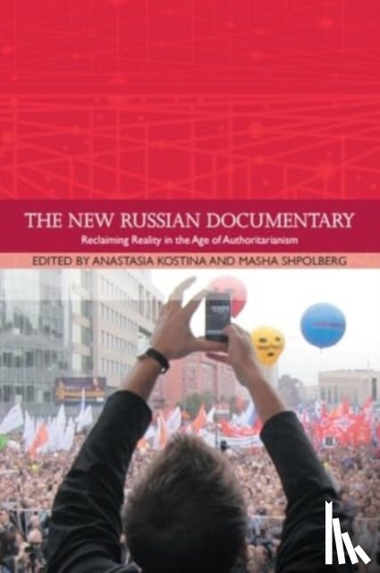  - The New Russian Documentary