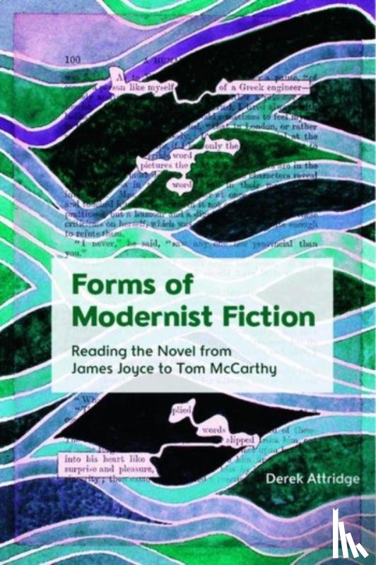 Attridge, Derek - Forms of Modernist Fiction