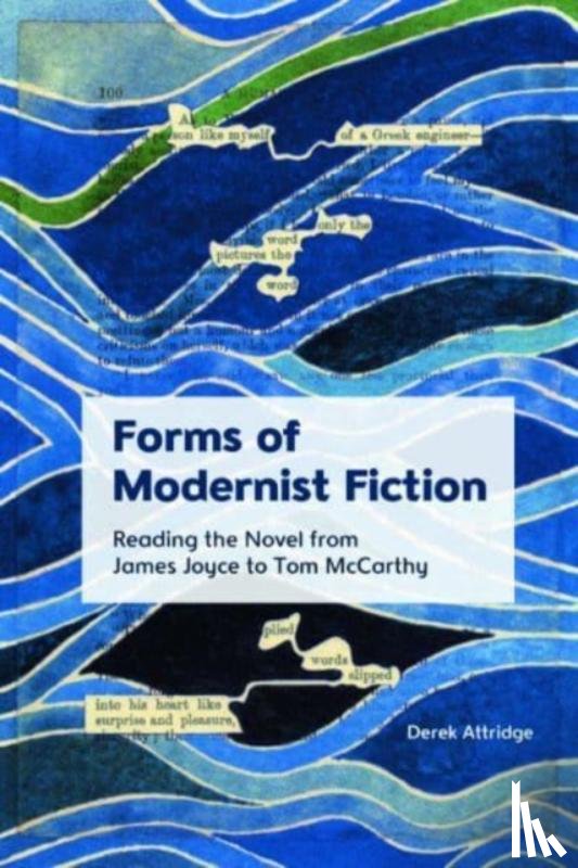 Attridge, Derek - Forms of Modernist Fiction
