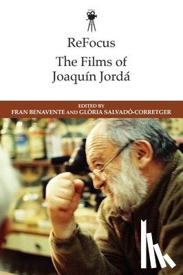  - ReFocus: The Films of Joaquin Jorda