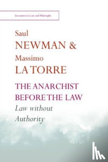 Saul Newman, Massimo La Torre - The Anarchist Before the Law