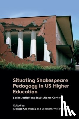  - Situating Shakespeare Pedagogy in US Higher Education