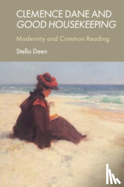 Deen, Stella - Clemence Dane and Good Housekeeping
