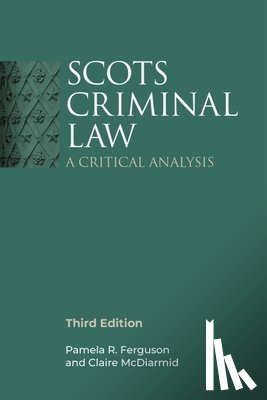 Ferguson, Pamela R. (Professor of Scots Law, McDiarmid, Claire (Senior Lecturer in Law - Scots Criminal Law