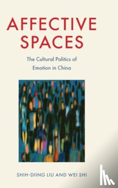 Liu, Shih-Diing (Professor of Communication, Shi, Wei (Associate Professor of Communication - Affective Spaces