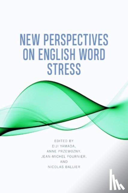  - New Perspectives on English Word Stress