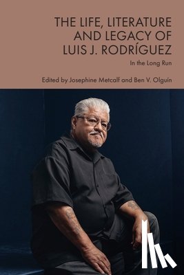  - The Life, Literature and Legacy of Luis J. Rodriguez