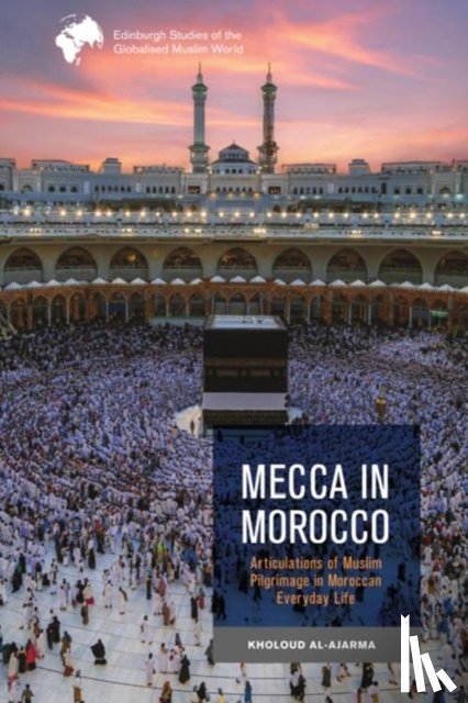 Kholoud Al-Ajarma - Mecca in Morocco