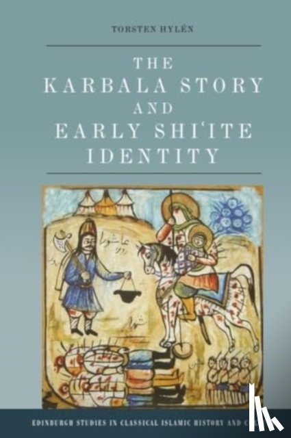 Hylen, Torsten (Associate Professor - The Karbala Story and Early Shi'ite Identity