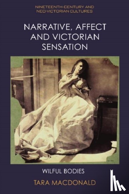 MacDonald, Tara - Narrative, Affect and Victorian Sensation