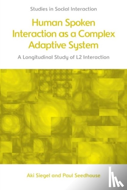 Aki Siegel, Paul Seedhouse - Human Spoken Interaction as a Complex Adaptive System