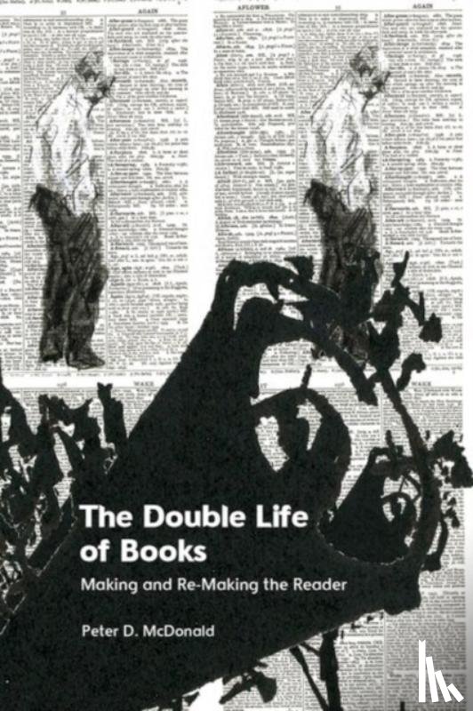 Peter D McDonald - The Double Life of Books