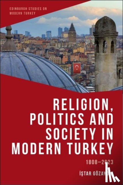 Gozaydin, Istar (Professor of Law and Politics - Religion, Politics and Society in Modern Turkey