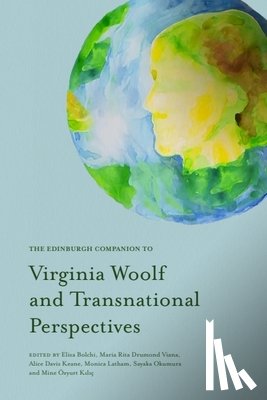  - The Edinburgh Companion to Virginia Woolf and Transnational Perspectives