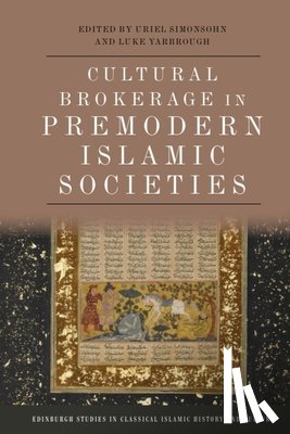  - Cultural Brokerage in Premodern Islamic Societies