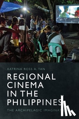 Tan, Katrina Ross A. (Assistant Professor of Film and Cultural Studies - Regional Cinema in the Philippines