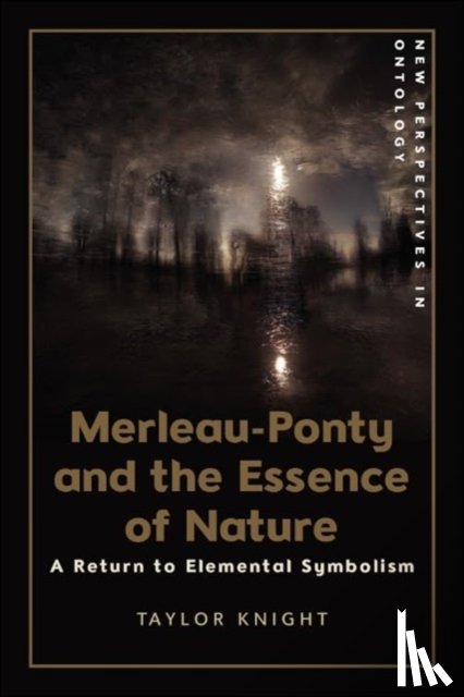 Knight, Taylor (Independent Scholar) - Merleau-Ponty and the Essence of Nature