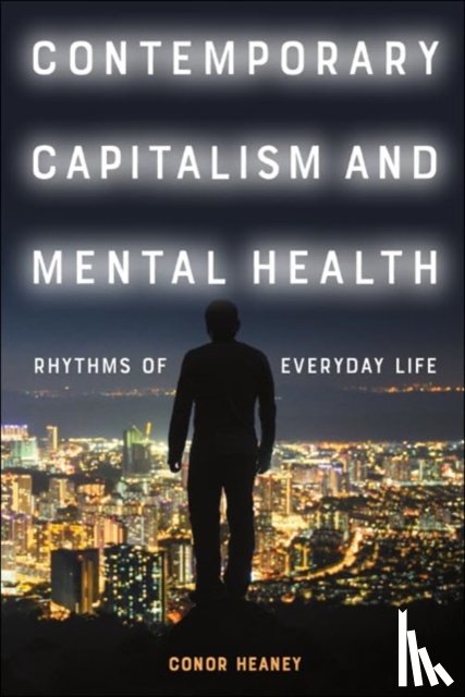 Conor Heaney - Contemporary Capitalism and Mental Health