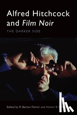  - Alfred Hitchcock and Film Noir