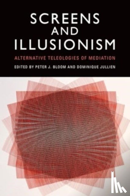  - Screens and Illusionism