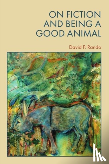 David Rando - On Fiction and Being a Good Animal