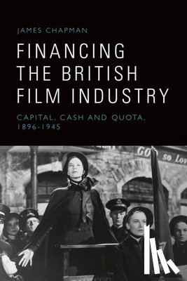Chapman, James - Financing the British Film Industry