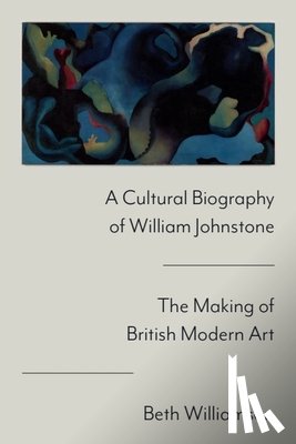 Williamson, Beth - A Cultural Biography of William Johnstone