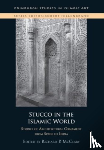  - Stucco in the Islamic World