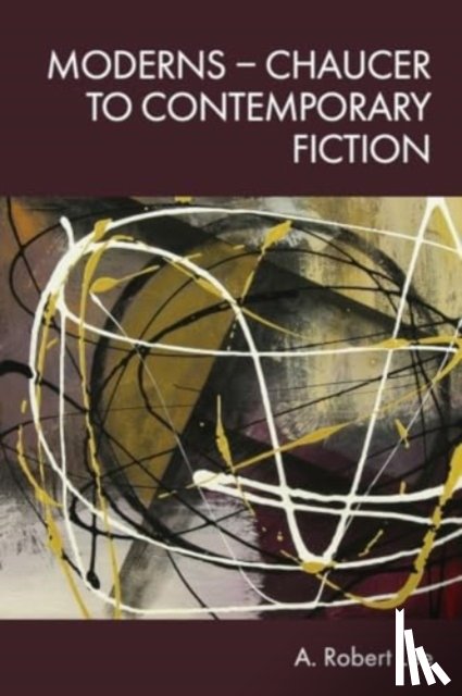 Lee, A. Robert - Moderns Chaucer to Contemporary Fiction