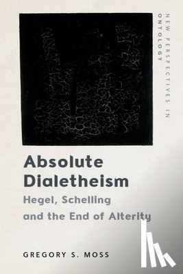 Moss, Gregory - Absolute Dialetheism