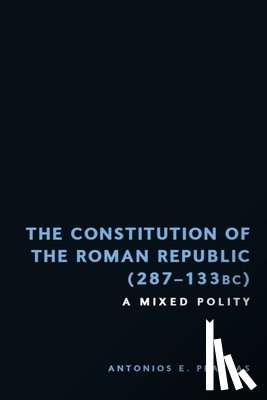 Platsas, Antonios Emmanuel - The Constitution of the Roman Republic (287-133 BC)