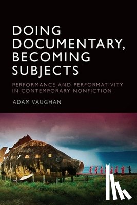 Vaughan, Adam (Lecturer - Doing Documentary, Becoming Subjects