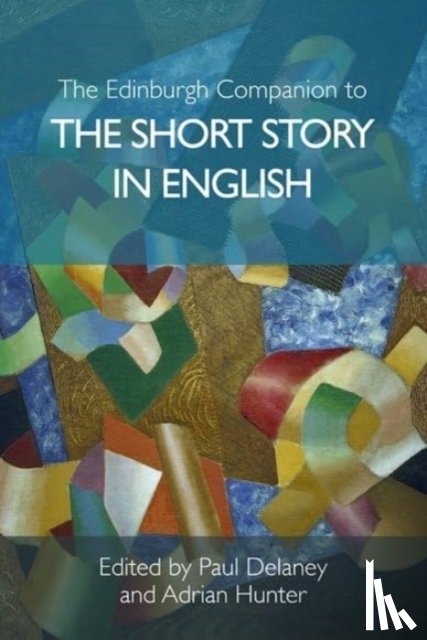  - The Edinburgh Companion to the Short Story in English