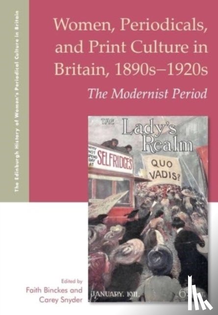  - Women, Periodicals and Print Culture in Britain, 1890s-1920s