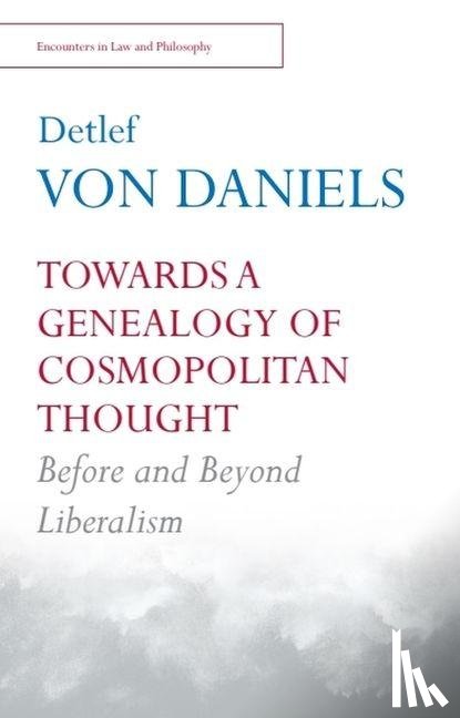 Daniels, Detlef von (Freie Universitat Berlin) - Towards a Genealogy of Cosmopolitan Thought