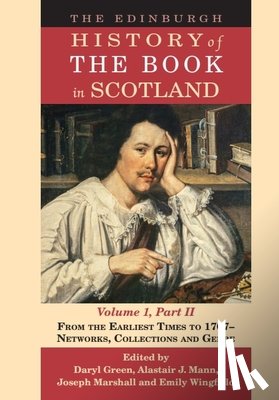  - The Edinburgh History of the Book in Scotland, Volume 1, Part II