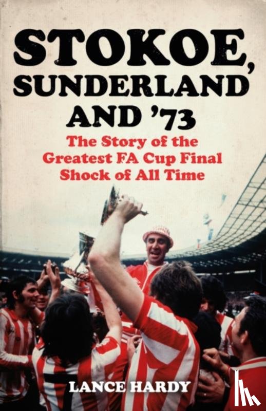 Hardy, Lance - Stokoe, Sunderland and 73
