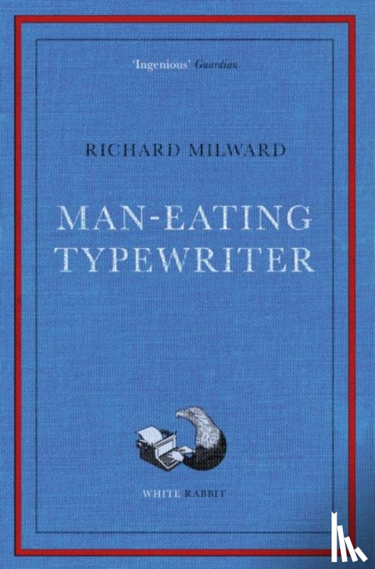 Milward, Richard - Man-Eating Typewriter