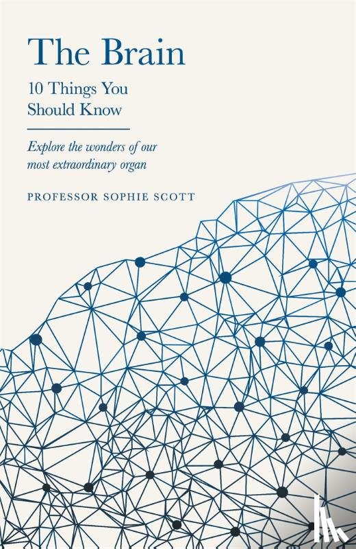 Scott, Professor Sophie - The Brain