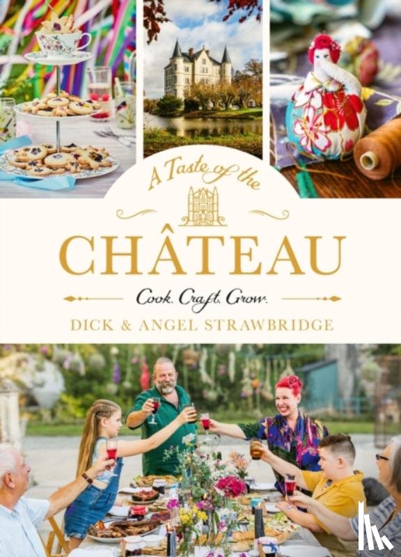 Strawbridge, Dick, Strawbridge, Angel - A Taste of the Chateau