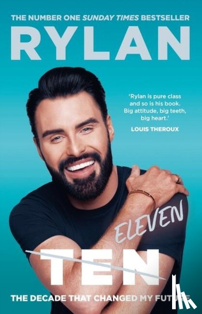 Clark, Rylan - TEN: The decade that changed my future