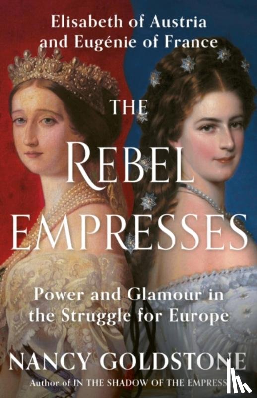 Goldstone, Nancy - The Rebel Empresses