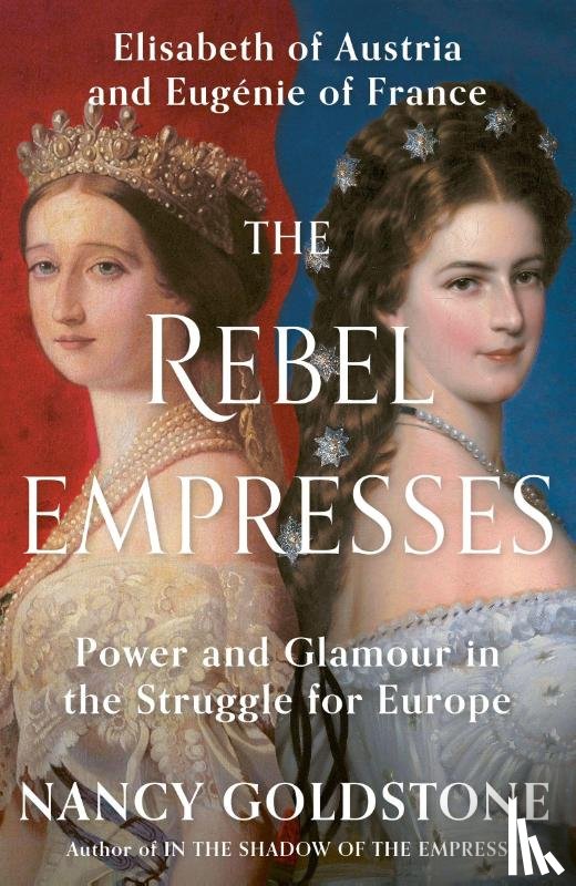 Goldstone, Nancy - The Rebel Empresses
