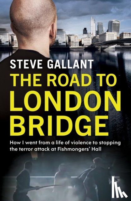 Gallant, Steve - The Road to London Bridge