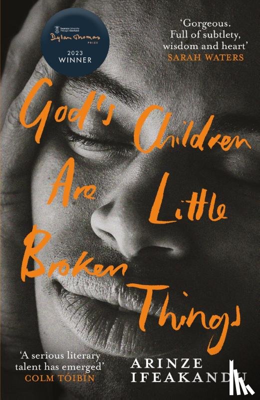 Ifeakandu, Arinze - God's Children Are Little Broken Things