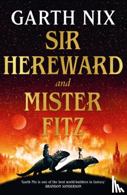 Nix, Garth - Sir Hereward and Mister Fitz