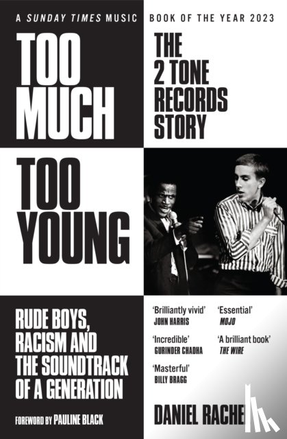 Rachel, Daniel - Too Much Too Young: The 2 Tone Records Story