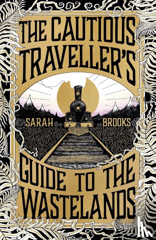 Brooks, Sarah - The Cautious Traveller's Guide to The Wastelands